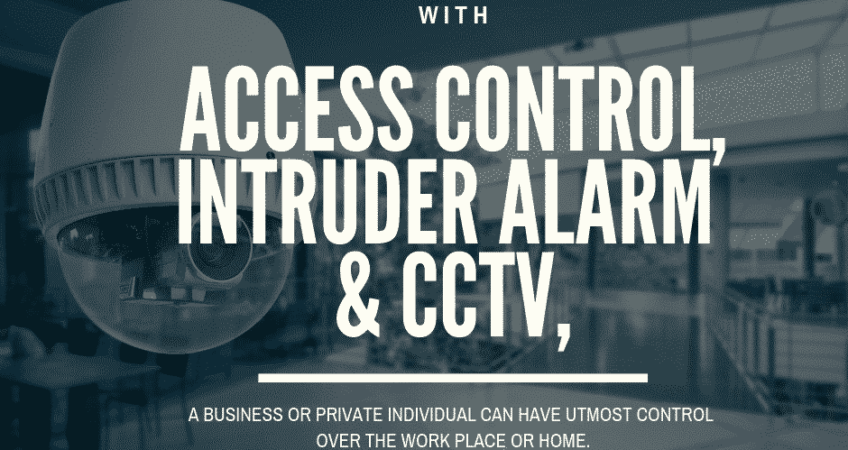 Access control, intruder alarm and CCTV